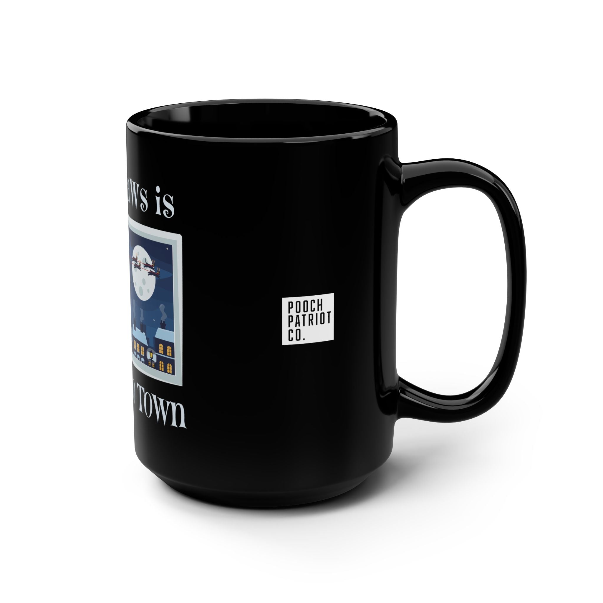 Pooch Patriot “Santa Paws Is Coming to Town” Holiday Mug (15 oz)