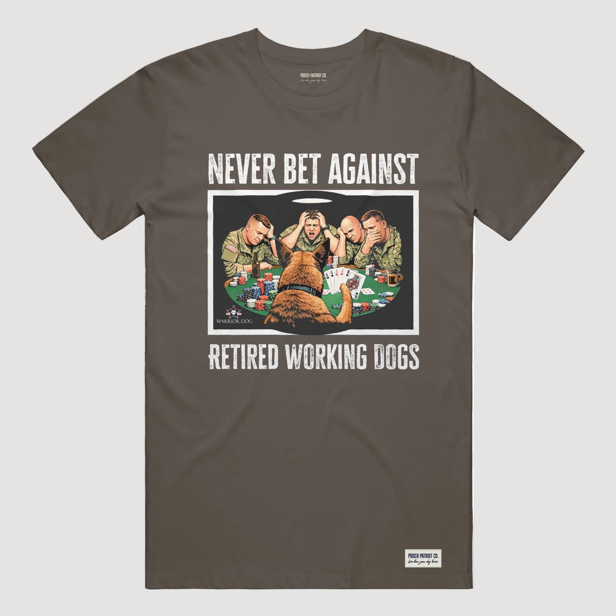 Warrior Dog Never Bet Against Retired Working Dogs Tee