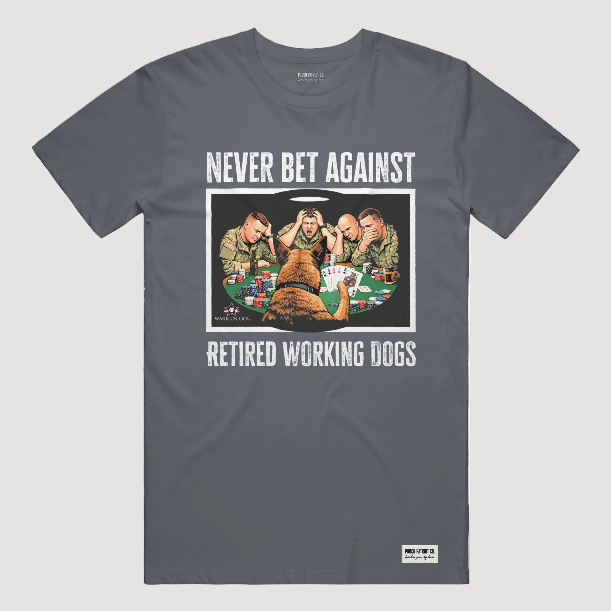 Warrior Dog Never Bet Against Retired Working Dogs Tee