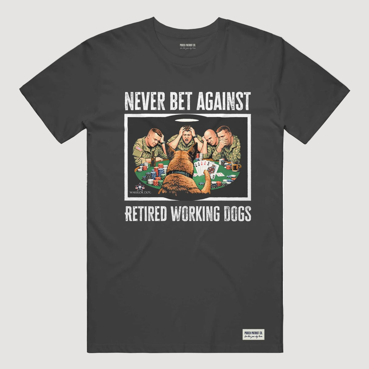 Warrior Dog Never Bet Against Retired Working Dogs Tee