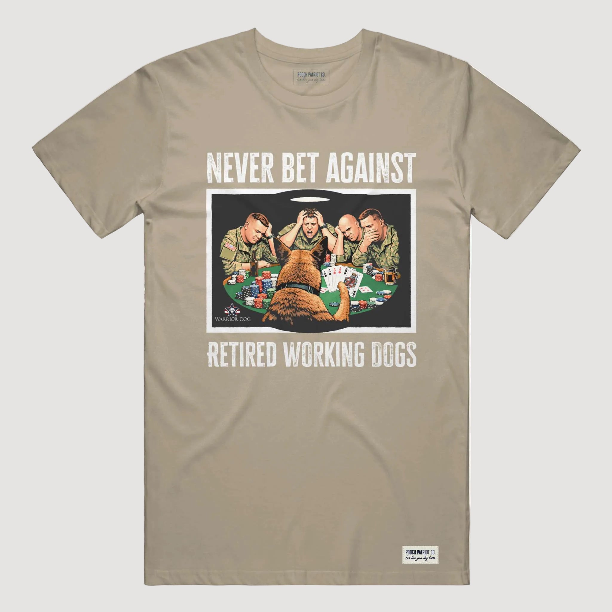 Beige t-shirt with graphic design and text 'Never Bet Against Retired Working Dogs' on a white background