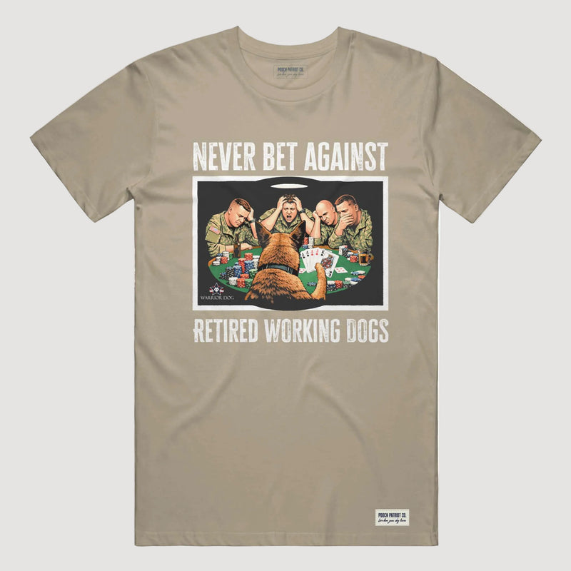 Beige t-shirt with graphic design and text 'Never Bet Against Retired Working Dogs' on a white background