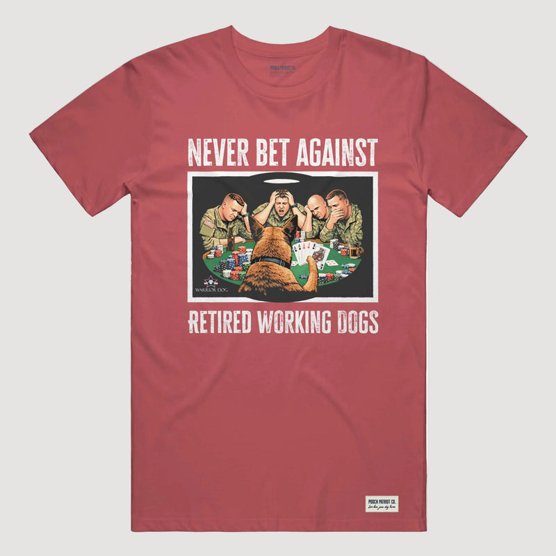 Warrior Dog 'Never Bet Against Retired Working Dogs' Tee