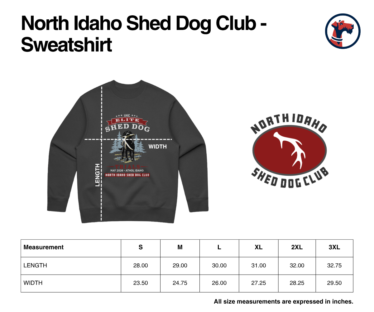 Size chart for North Idaho Shed Dog Club Sweatshirt