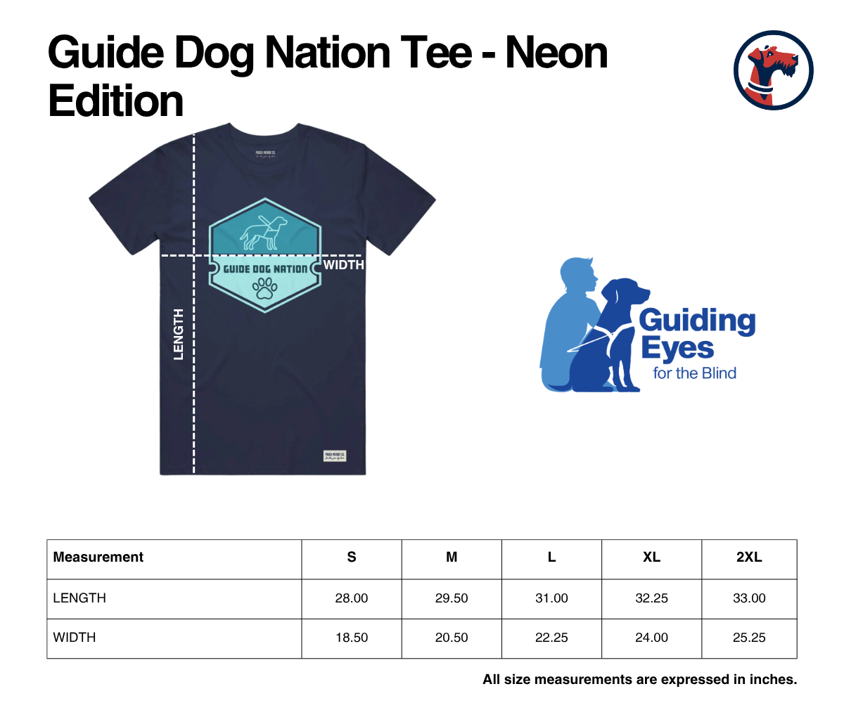 Size chart for Guide Dog Nation Tee - Neon Edition