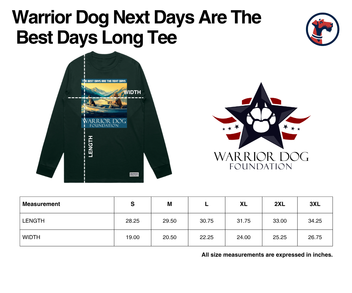 Size chart for Warrior Dog Best Days Are The Next Days Long Sleeve Tee