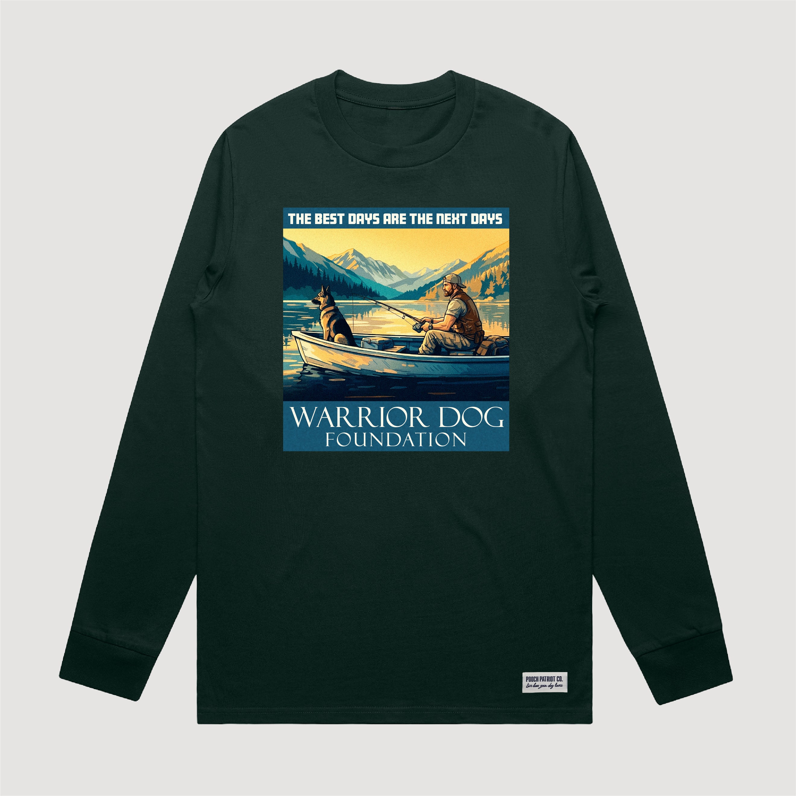 Warrior Dog Best Days Are The Next Days Long Sleeve Tee