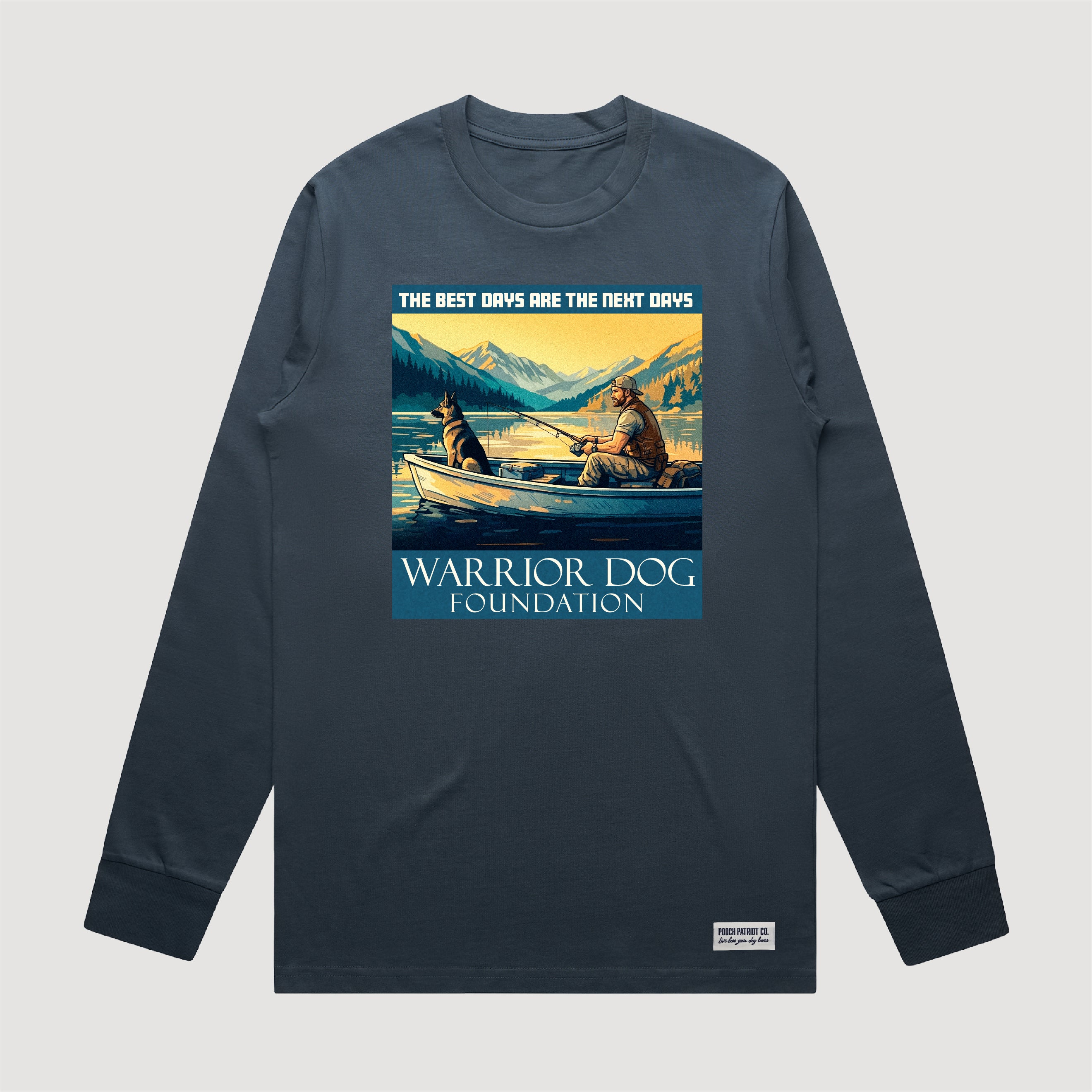 Warrior Dog Best Days Are The Next Days Long Sleeve Tee