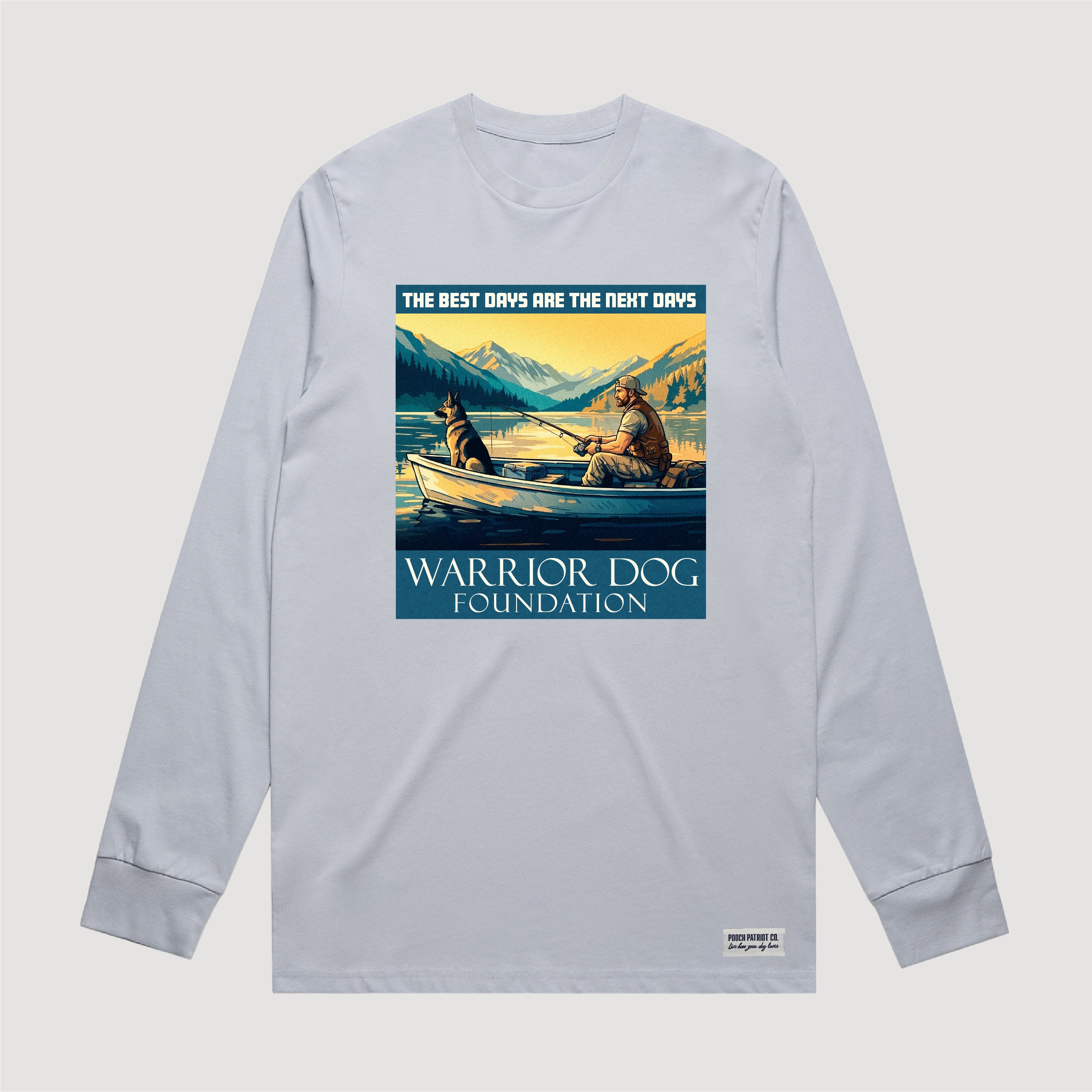 Warrior Dog Best Days Are The Next Days Long Sleeve Tee