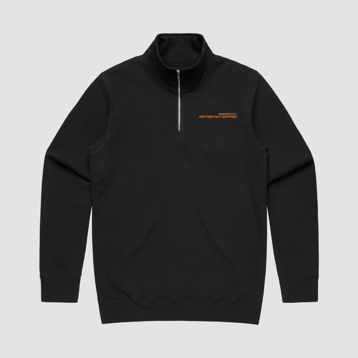 Warrior Dog Retired Not Expired Quarter Zip